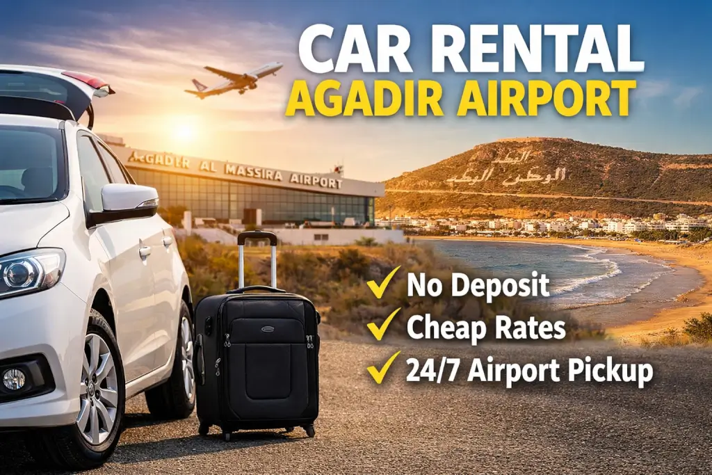 Car rental Agadir airport with HiCar.ma no deposit cheap prices and 24/7 airport pickup
